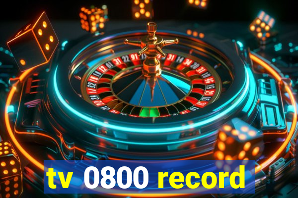 tv 0800 record
